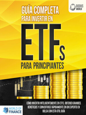 cover image of Guía completa para invertir en ETFs PARA PRINCIPIANTES
